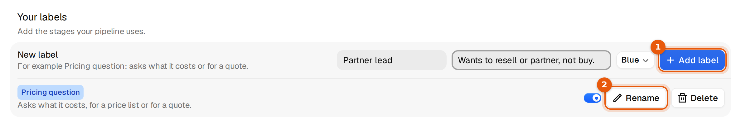 Your labels in Settings with the New label row and one own label below it